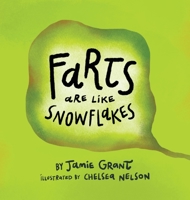 Farts are like Snowflakes 1039115683 Book Cover