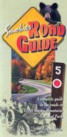 Mountain Roads and Quiet Places : A Complete Guide to the Roads of Great Smoky Mountains National Park
