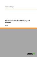 Arbeitstechnik in Berufsbildung und Studium 3640555228 Book Cover