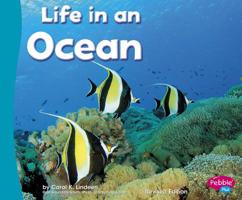 Life in an Ocean (Pebble Plus: Living in a Biome) 073682099X Book Cover