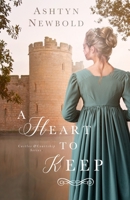 A Heart to Keep: A Regency Romance B0C6W5W4LJ Book Cover
