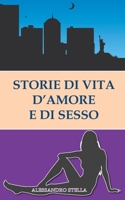 Storie di vita, d'amore e di sesso (Italian Edition) 1711794716 Book Cover