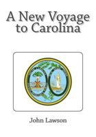 A New Voyage to Carolina 1495341607 Book Cover