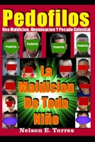 Pedofilos: La Maldicion De Todos Los Niños B0BRM2QMGD Book Cover