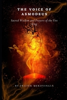 The Voice of Asmodeus: Sacred Wisdom and Prayers of the Fire King," B0DSWF5CWN Book Cover