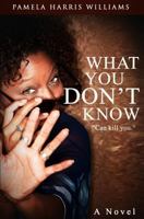 What You Don't Know 1492847046 Book Cover