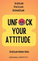 Unfuck Your Attitude (The Sociopath's Puppet) B0FR7X88JZ Book Cover