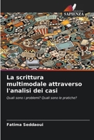 La scrittura multimodale attraverso l'analisi dei casi (Italian Edition) 6209333486 Book Cover