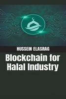 Blockchain for Halal Industry 8664368619 Book Cover