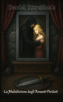 La Maledizione degli Amanti Perduti (Italian Edition) B0FPJY2FM5 Book Cover