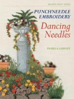 Punchneedle Embroidery: Dancing Needles (Milner Craft Series) 1863513132 Book Cover