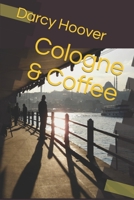 Cologne & Coffee B0BL2K3HMP Book Cover