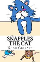 Snaffles the Cat 0993359426 Book Cover