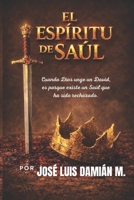 El espíritu de Saúl (Spanish Edition) B0GNKJMMNX Book Cover