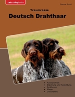 Traumrasse Deutsch Drahthaar 3758372895 Book Cover