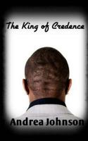 The King of Credence 1976597714 Book Cover