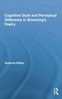 Cognitive Style and Perceptual Difference in Browning’s Poetry 113886885X Book Cover