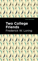 Two College Friends 0548580081 Book Cover