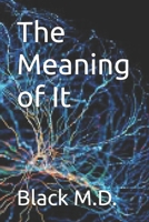 The Meaning of It (Knoxate Series) B0F8WB5QRJ Book Cover