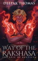 Way of the Rakshasa (The Epic of Kautilya) B0CNPTYM7Q Book Cover