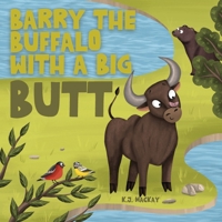 Barry the Buffalo With a Big Butt 0473682508 Book Cover