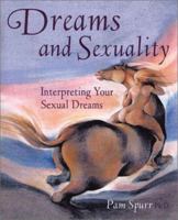 Dreams and Sexuality: Interpreting Your Sexual Dreams 0806958731 Book Cover