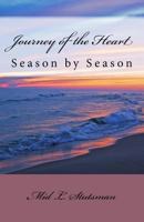 Journey of the Heart: Season by Season 1492231088 Book Cover