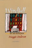 Windfall: New and Selected Poems (Pitt Poetry Series) 0822957191 Book Cover