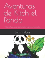 Aventuras de Kitch el Panda: Historias-Buenos comportamientos-Buenos pensamientos B09DM8YX8V Book Cover