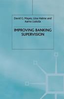 Improving Banking Supervision 1349426830 Book Cover