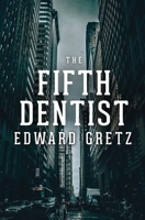 The Fifth Dentist 1079758801 Book Cover