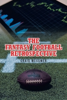 The Fantasy Football Retrospective 163814799X Book Cover