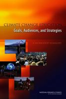 Climate Change Education: Goals, Audiences, and Strategies: A Workshop Summary 0309218454 Book Cover