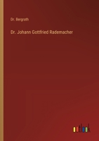 Dr. Johann Gottfried Rademacher 3368504266 Book Cover