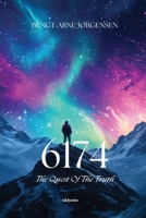 6174 - The Quest Of The Truth 9371826401 Book Cover