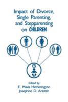 Impact of Divorce, Single Parenting and Stepparenting on Children: A Case Study of Visual Agnosia 0805801871 Book Cover