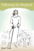 Following the Shepherd 1449722016 Book Cover