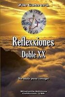 Reflexxiones - Doble XX 1312699515 Book Cover