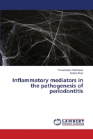 Inflammatory mediators in the pathogenesis of periodontitis 6203197777 Book Cover