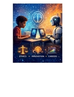 AI Literacy, Ethics & Future Careers Student Course Book B0GNSH2BTD Book Cover