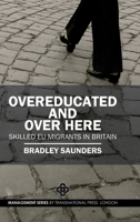 Overeducated and Over Here: Skilled Eu Migrants in Britain 191078110X Book Cover