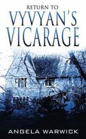 Return To Vyvyan's Vicarage 1511430338 Book Cover
