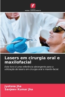 Lasers em cirurgia oral e maxilofacial: Este livro é uma referência abrangente para a utilização de lasers em cirurgia oral e maxilo-facial. 6205790025 Book Cover