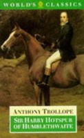 Sir Harry Hotspur of Humblethwaite 0192822055 Book Cover