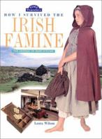 How I Survived the Irish Famine: The Journal of Mary O'Flynn (Time Travelers (Harpercollins Publishers).) 0688177506 Book Cover
