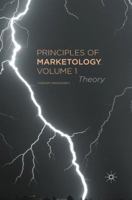 Principles of Marketology, Volume 1: Theory 1137383143 Book Cover