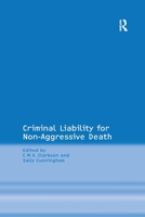 Criminal Liability for Non-Aggressive Death 0367603454 Book Cover