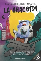 La anaconda: Un poemario sagaz, certero y revolucionario B09KN4FCTS Book Cover