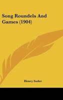 Song-Roundels and Games 1437032354 Book Cover