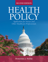 Health Policy: Application for Nurses and Other Health Care Professionals 0763783137 Book Cover